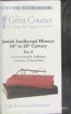 52609 Jewish Intellectual History: 16th to 20th Century Part II (6 Cassettes)
